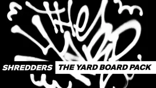 Shredders - The Yard Board Pack