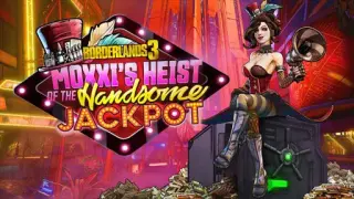 Borderlands 3: Moxxi's Heist Of The Handsome Jackpot
