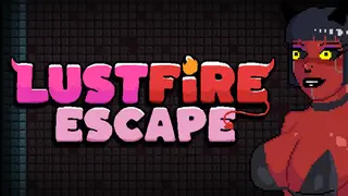 Lustfire Escape