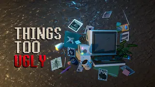 Things Too Ugly