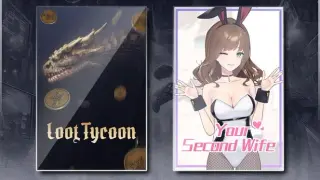 Loot Tycoon & Your Second Wife