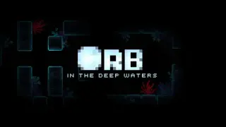 Orb in the Deep Waters