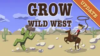 GROW: Wild West