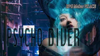 RPG Maker VX Ace - PSYCHO DIVER