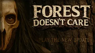 Forest Doesn’t Care