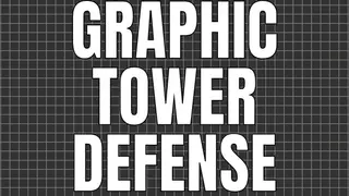 Graphic Tower Defense