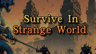 Survive In Strange World