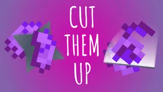 Cut Them Up