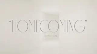 The Homecoming Exhibition
