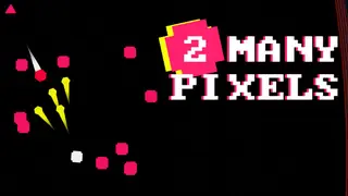 2 Many Pixels