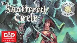 Fantasy Grounds - The Shattered Circle (2E)