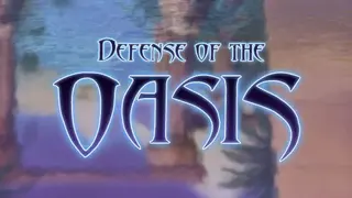 Defense of the Oasis