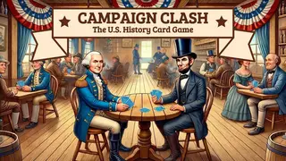 Campaign Clash: The U.S. History Card Game