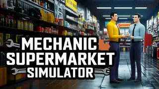 Mechanic Supermarket Simulator