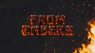 From Embers