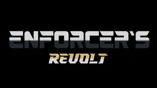 Enforcers Revolt
