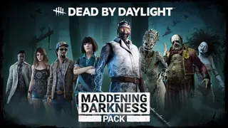 Dead by Daylight: Maddening Darkness Pack