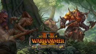 Total War: WARHAMMER II - The Silence & The Fury