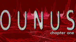 Ounus: Chapter One