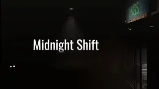 Midnight Shift