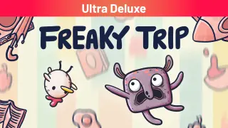 Freaky Trip Ultra Deluxe - Switch