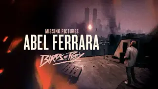 Missing Pictures : Abel Ferrara