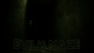 Evil's Maze