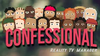 Confessional: Reality TV Manager