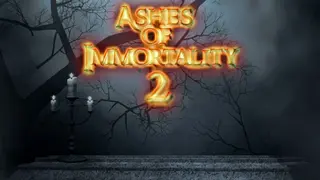 Ashes of Immortality II