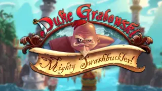 Duke Grabowski: Mighty Swashbuckler Deluxe