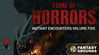 Fantasy Grounds - Tome of Horrors Instant Encounters Volume Five (5E)