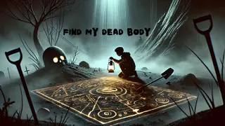 Find My Dead Body