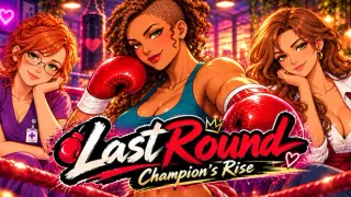 Last Round: Champion's Rise