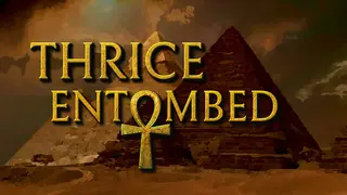 Thrice Entombed