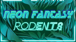 Neon Fantasy: Rodents