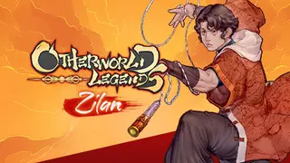 Otherworld Legends - Zilan