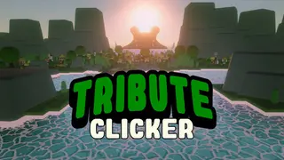 Tribute Clicker