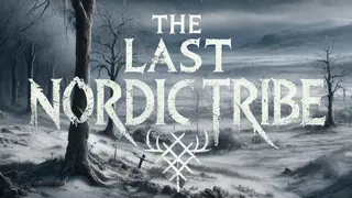 The Last Nordic Tribe