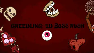 Greedling: 2D Boss Rush