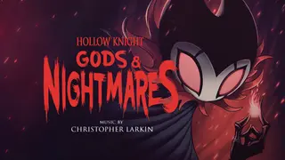 Hollow Knight - Gods & Nightmares