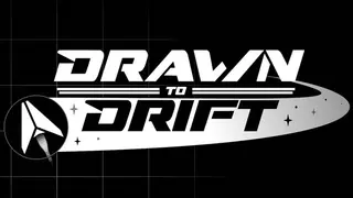 Drawn to Drift
