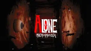 ALONE: Mnemophobia