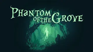 Phantom of the Grove