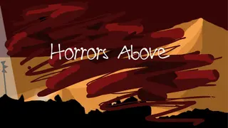 Horrors Above