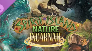 Spirit Island - Nature Incarnate