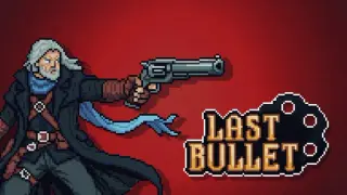 Last Bullet