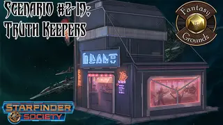 Fantasy Grounds - Starfinder RPG - Starfinder Society Scenario #2-19: Truth Keepers
