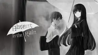 Absent in the Rain