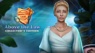 Unsolved Case: Above the Law Collector's Edition