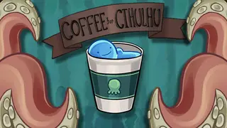 Coffee For Cthulhu